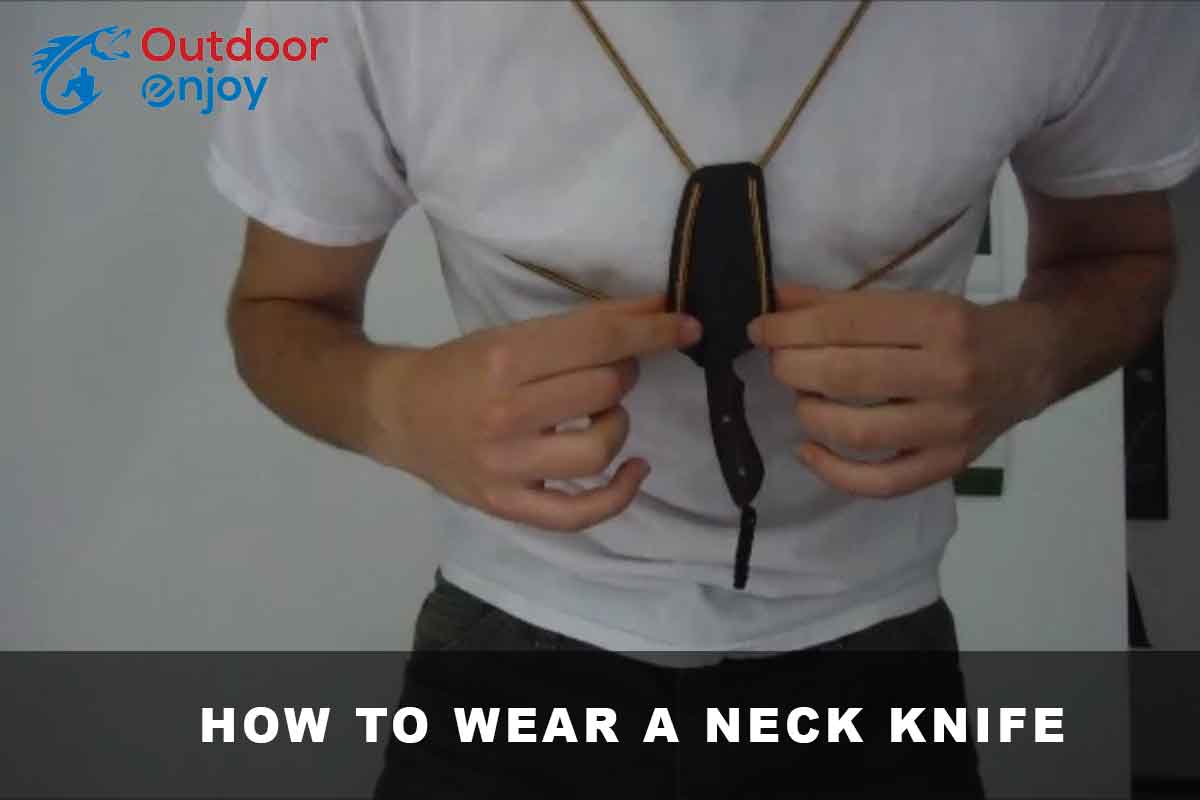 How to wear a neck knife